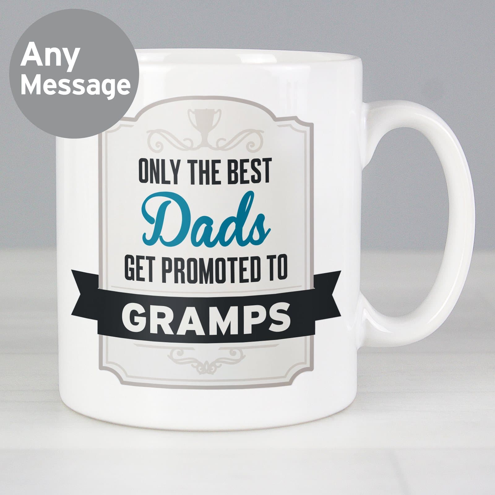 Ceramic mug with the words Only the Best Dads get promoted to and a personalised role