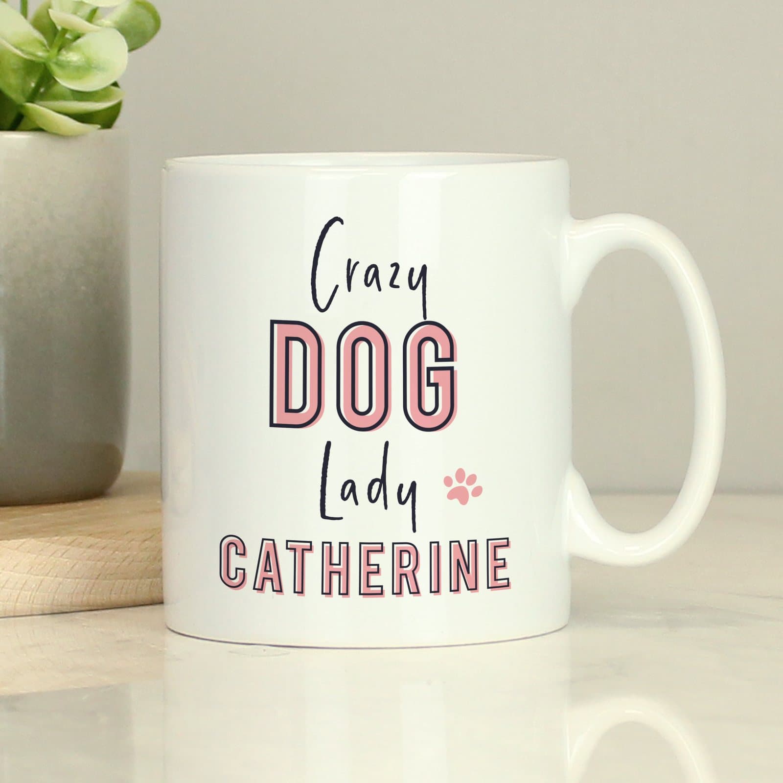 Ceramic mug with the words Crazy Dog Lady and a name on the front