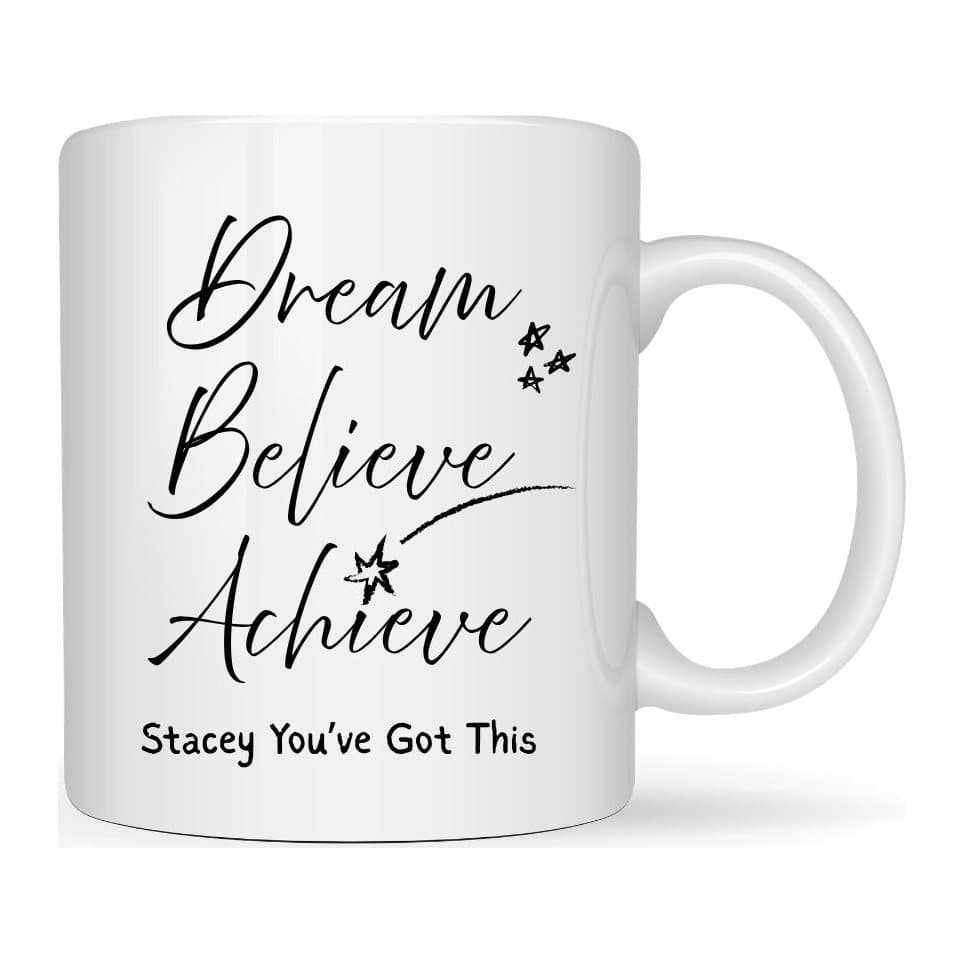 Personalised ceramic mug with the Dream Believe Achieve design