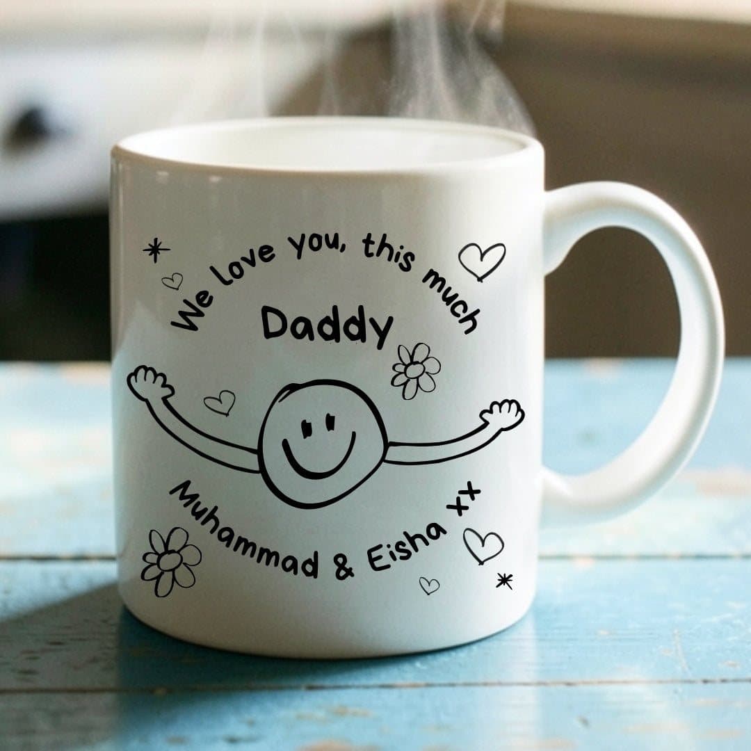 Ceramic mug with the I Love You This Much Daddy design