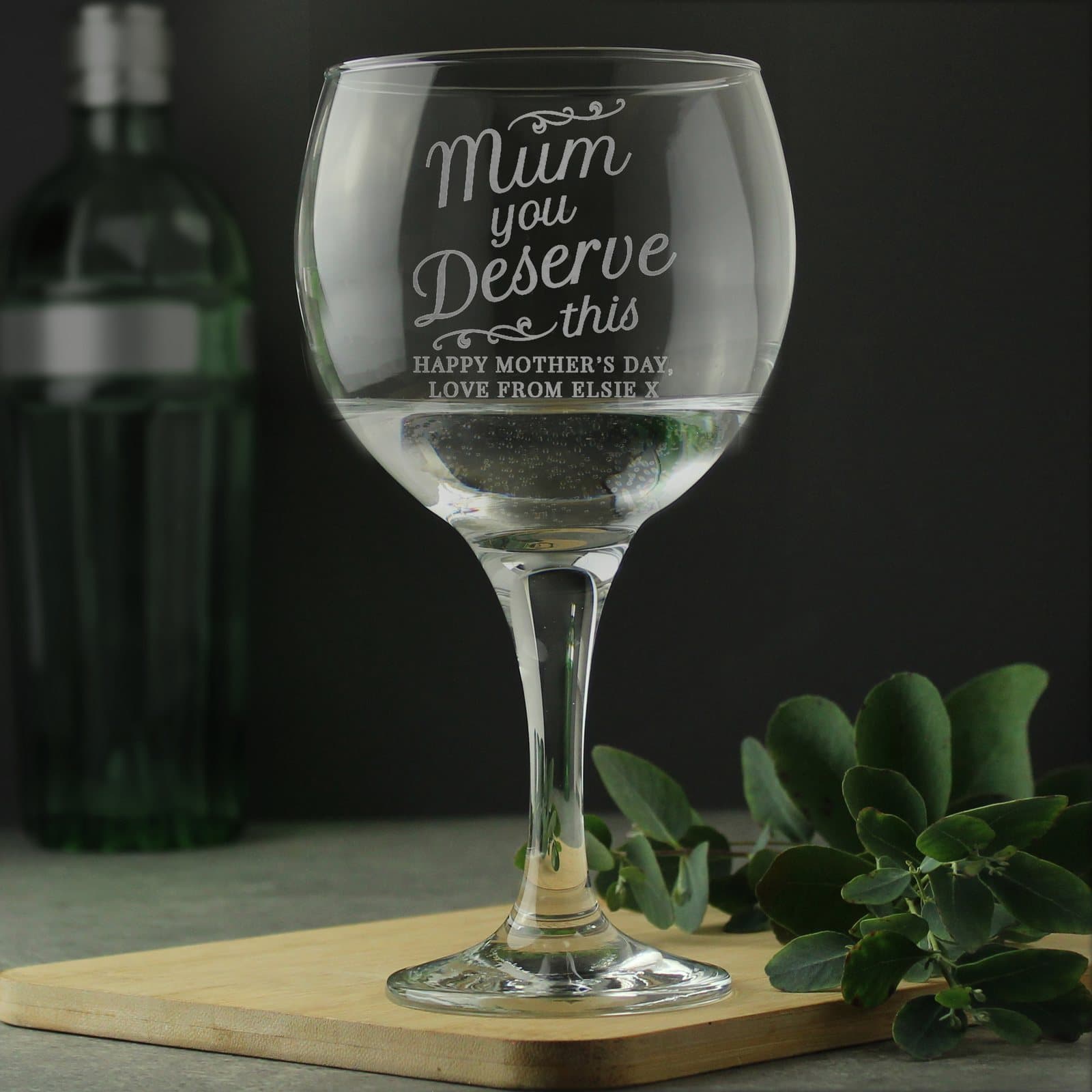 Gin balloon glass personalised with Mum You Deserve This