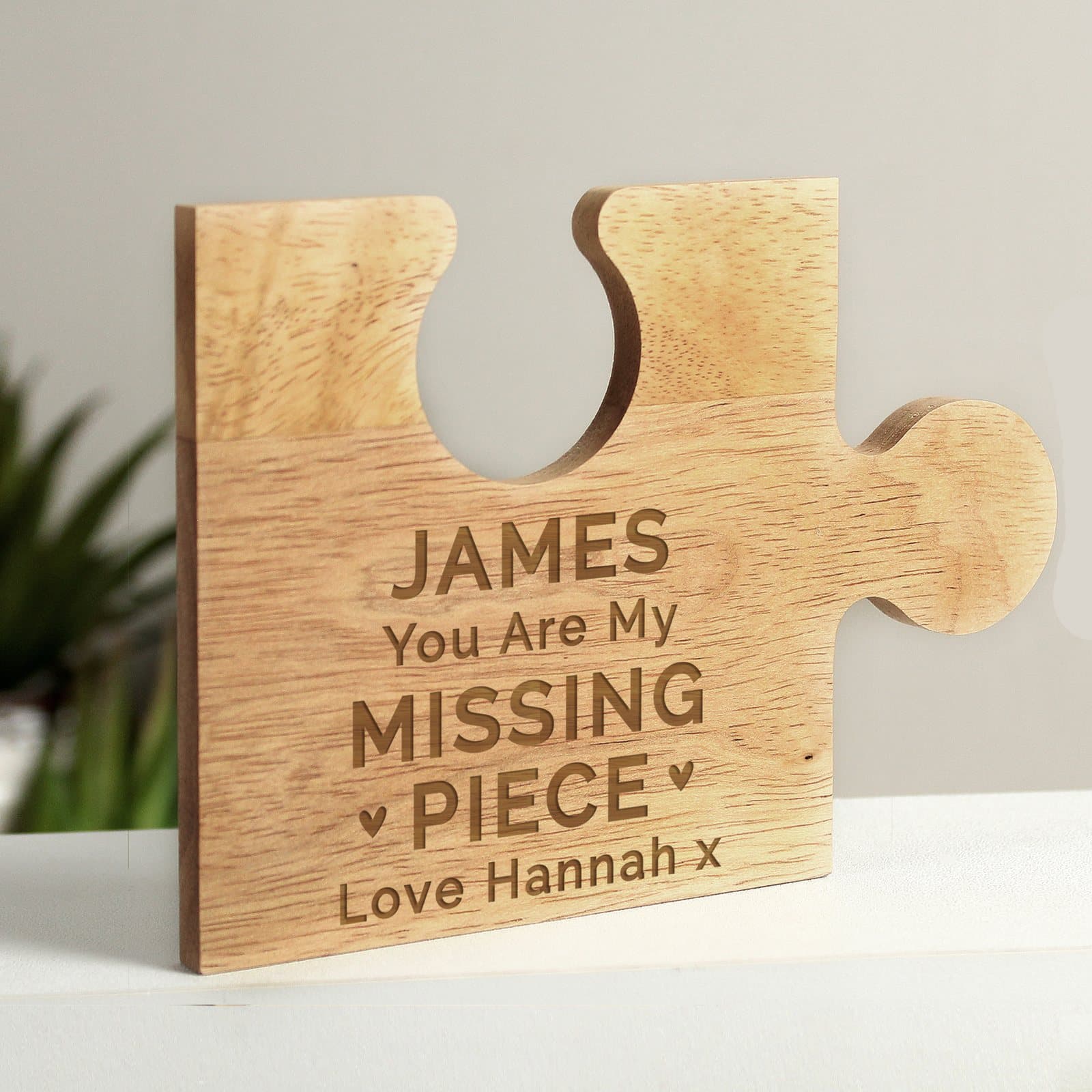 Wooden jigsaw piece with You are my missing piece and personalised text