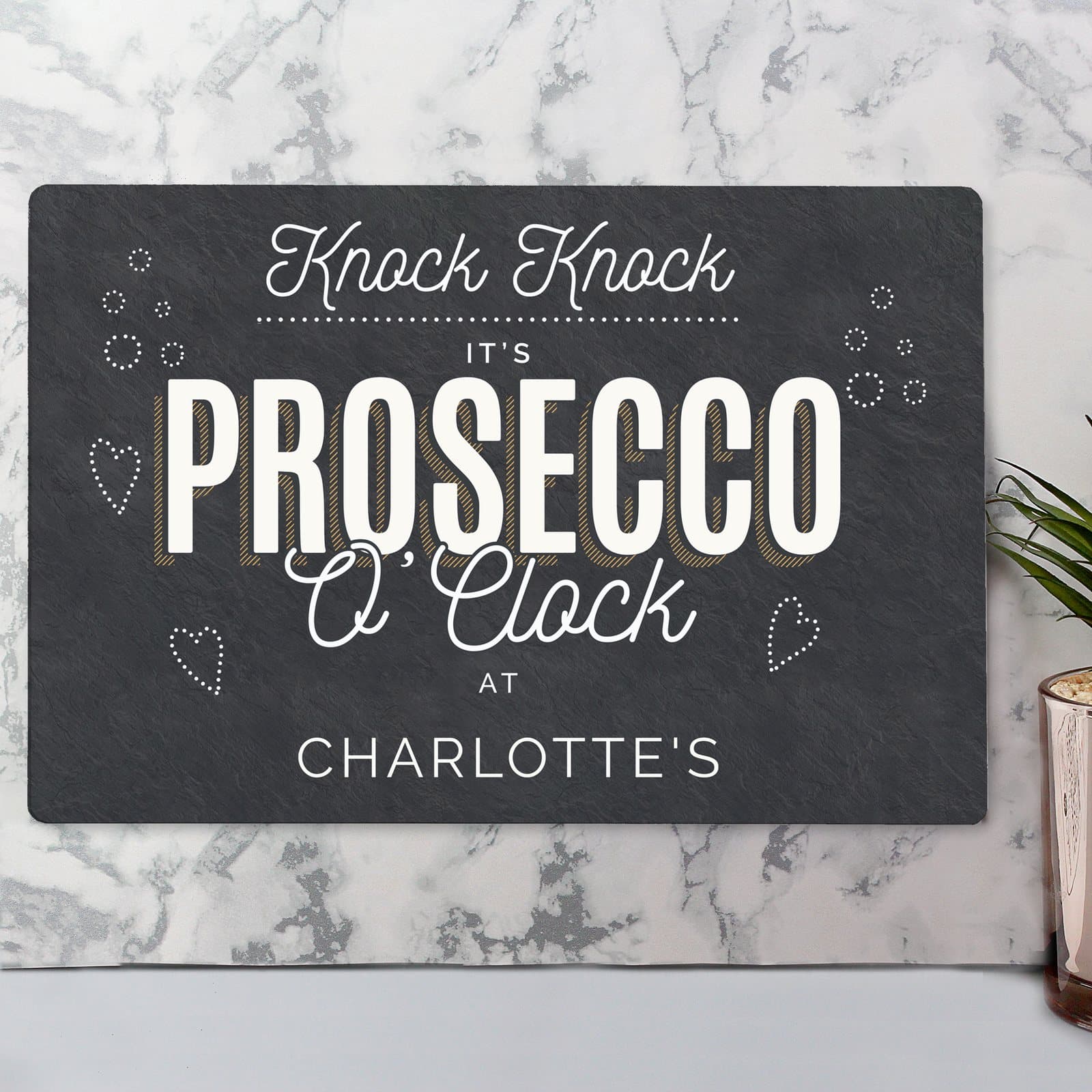 Aluminium sign reading Knock knock it's prosecco o'clock at with a name
