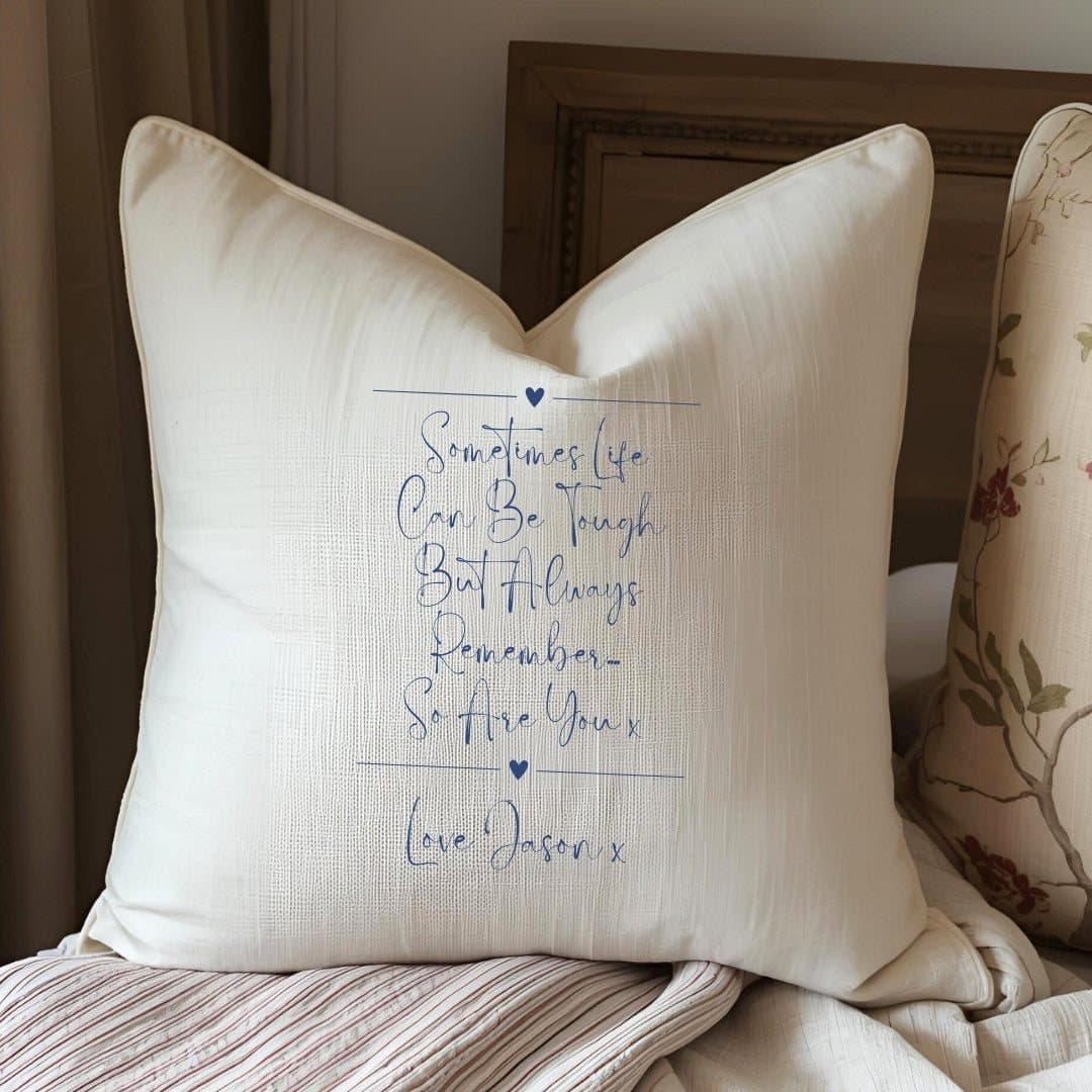 Cream linen-look personalised cushion with printed Sometimes Life Can Be Tough design