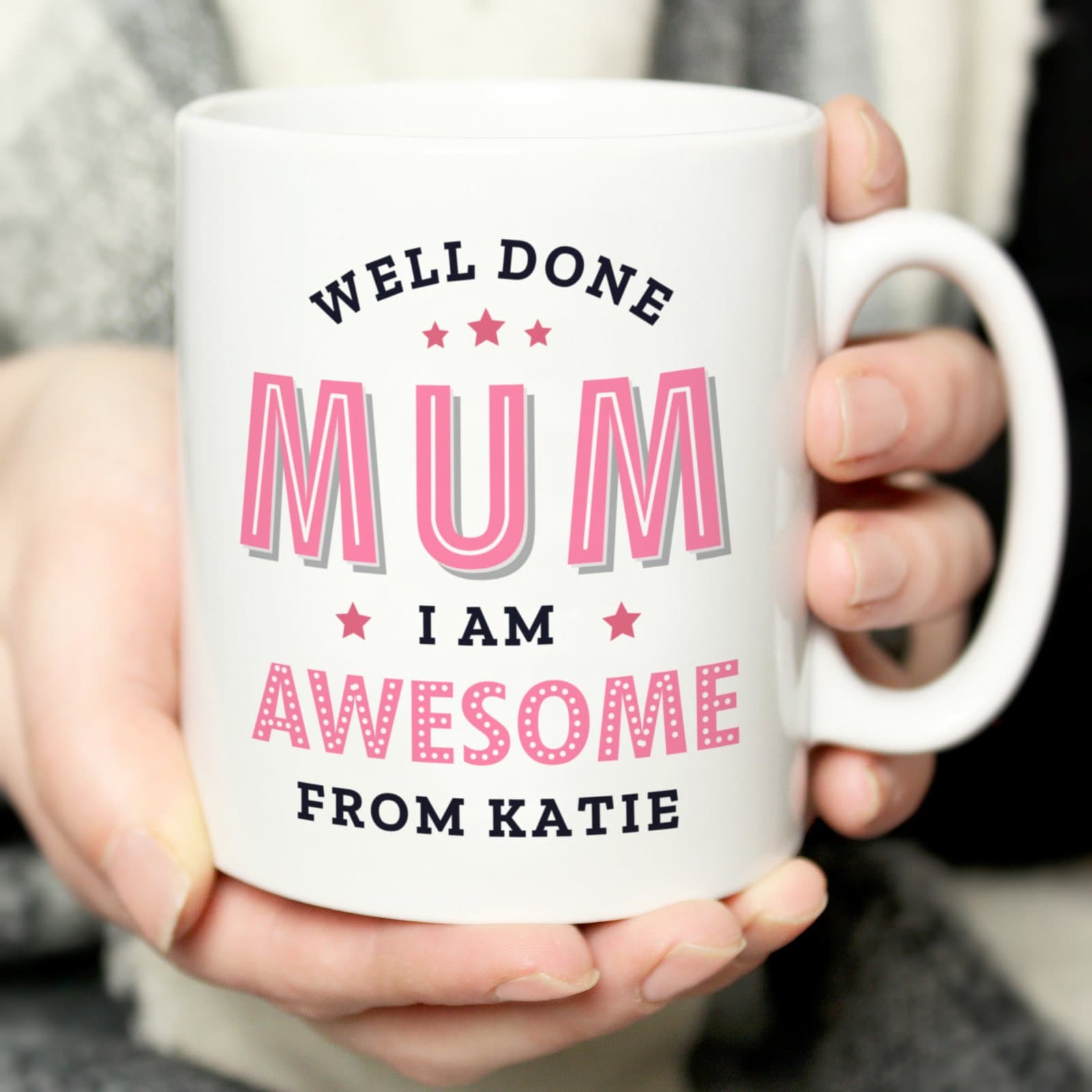 Ceramic Well Done Mum I Am Awesome personalised mug